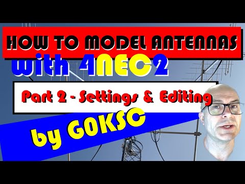 How to use 4NEC2 Antenna Modelling Software - Part 2