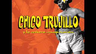Chico Trujillo y la señora imaginación (Full Album)