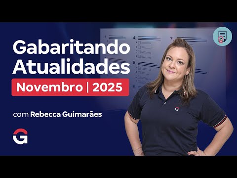 Gabaritando Atualidades | Novembro de 2025