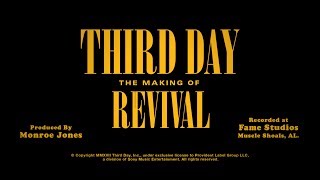 Third Day - Making of the Album - Revival