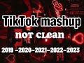 TikTok Mashup Not Clean EP 1