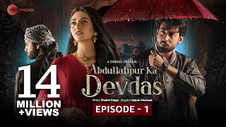 Abdullahpur Ka Devdas  Episode 1 Bilal Abbas Khan 