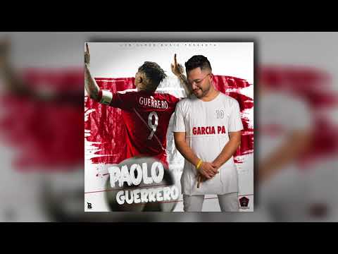 Garcia Pa - Paolo Guerrero (Latin Trap ) Rusia 2018