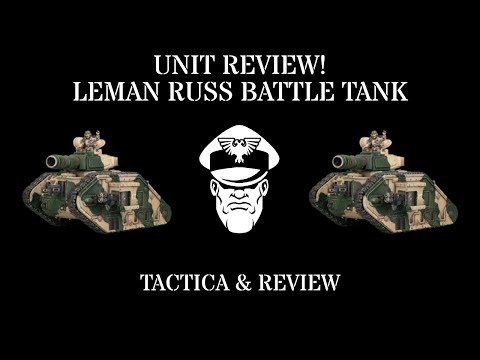 Leman Russ Battle Tank Unit Review