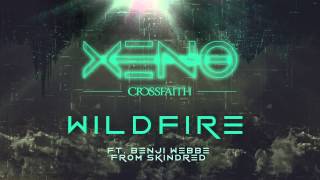 Crossfaith - Wildfire (feat. Benji Webbe from Skindred)