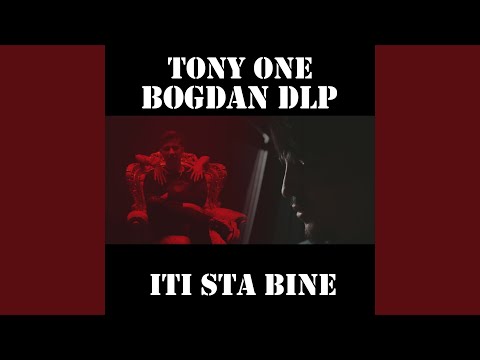 Iti sta bine (feat. Bogdan DLP)