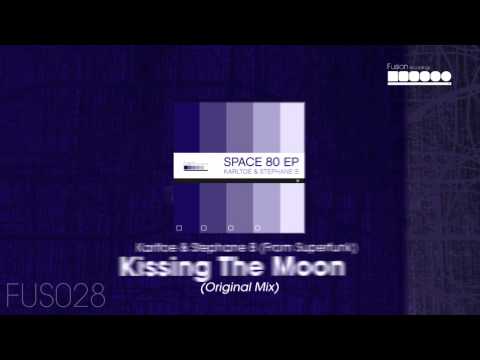 Karltoe & Stephane B (From Superfunk) - Kissing The Moon (Original Mix)