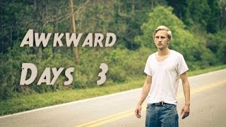 Awkward Days Are Here 3: The Labyrinth