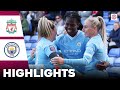 Manchester City vs Liverpool | Highlights | FA Women's Super League 30-03-2024