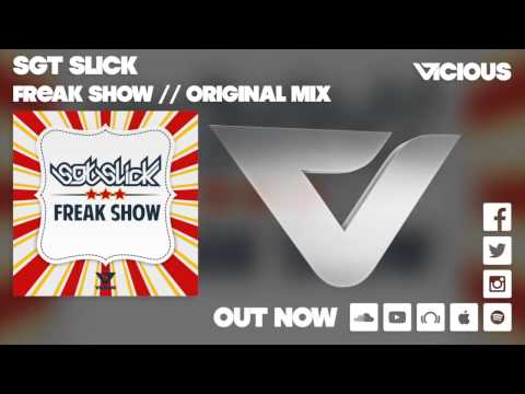 Sgt. Slick - Freak Show (Original Mix)