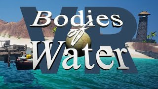 Bodies of Water VR - Let's Explore the Ocean