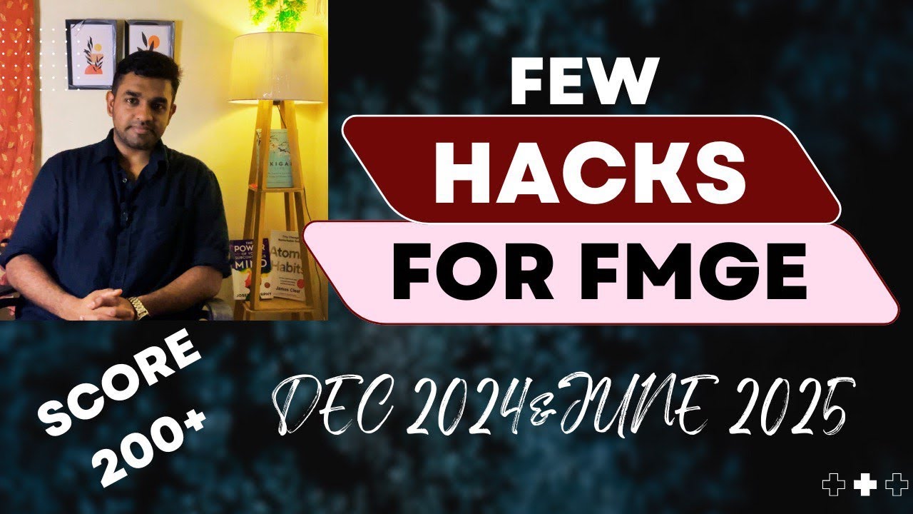 Last 1 month easy hacks for FMGE !