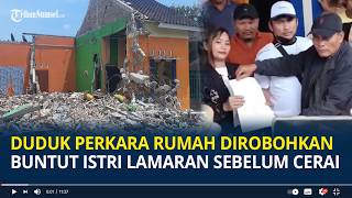 Download lagu Duduk Perkara Rumah Dirobohkan di Pati, Buntut Istri Terima Lamaran Sebelum Cerai mp3