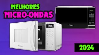 Micro-ondas MAIS VENDIDOS! Os Melhores Micro Ondas de 20242