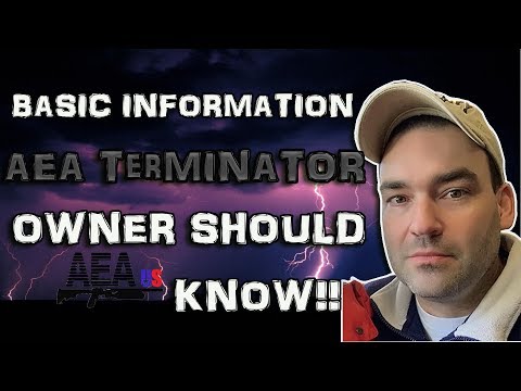 Basic Information : AEA Terminator Owner Should  Know!!