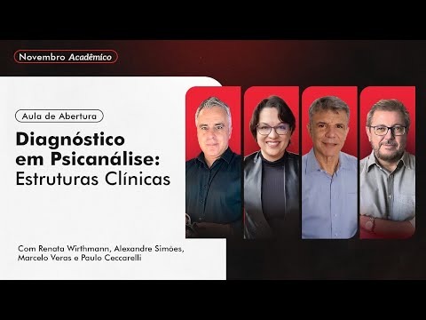 Aula Inaugural | Novembro Acadêmico: Psicanálise e Psiquiatria