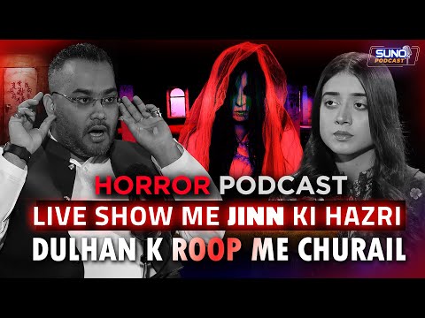 Live Show Me Jinn Ki Hazri | Horror Podcast With Labiba Arshad | Ft. Dr Farrukh Shah | EP-03