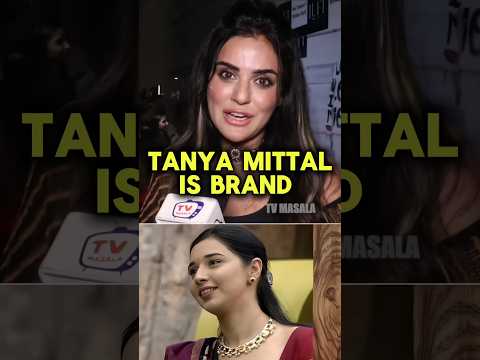 Tanya Mittal Is Brand 😱🧠📈#tanyamittal #biggboss #amaalmallik #ytshorts #biggbosslive #weekendkavaar