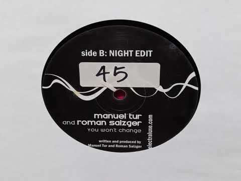 Manuel Tur And Roman Salzger – You Won't Change (Night Edit) (33rpm/Slowed Down)