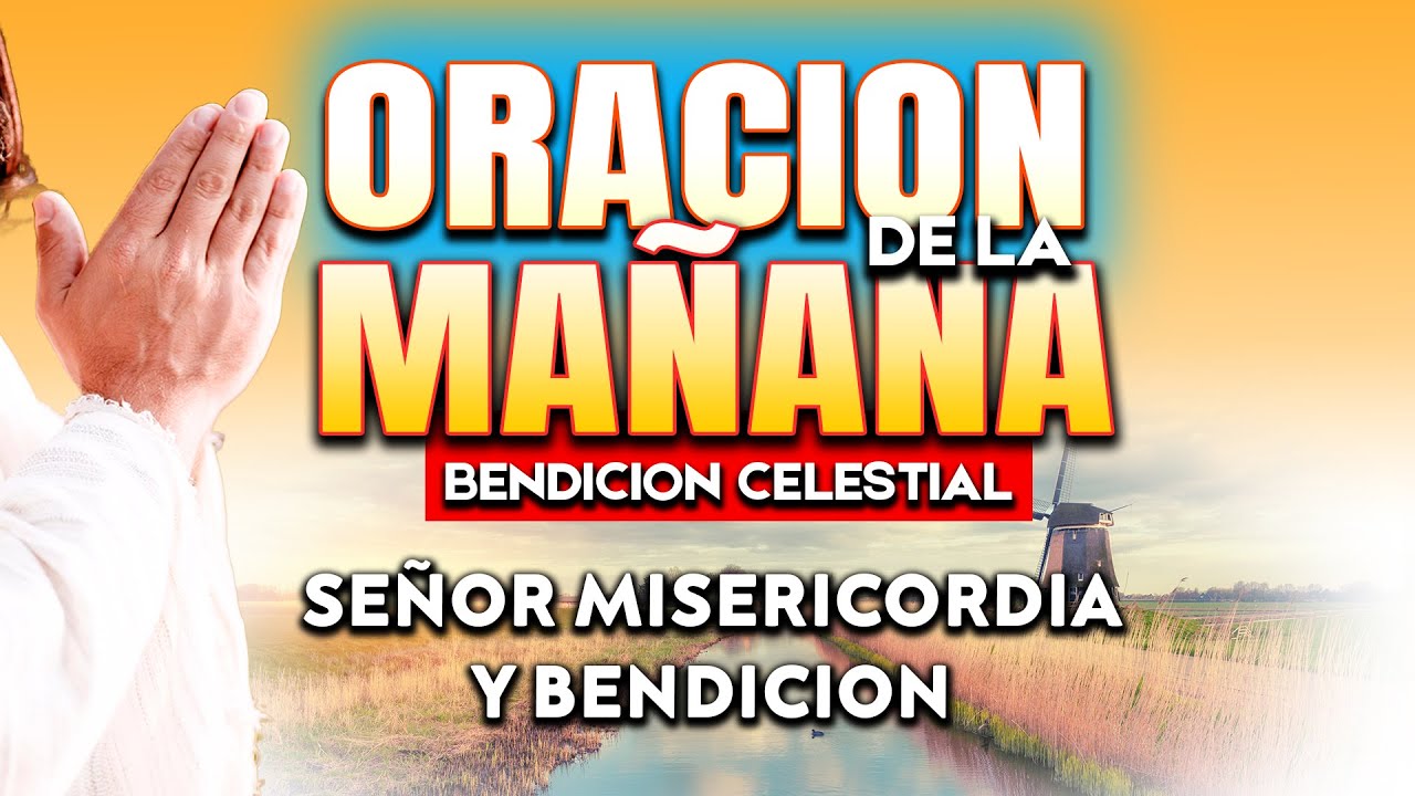 ORACIONES de la MAÑANA “Padre ten misericordia bendiceme" #oraciondelamañana  #oracióndehoy