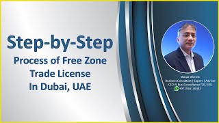 Free Zones in UAE: Step-by-Step Process of Trade License in Dubai, UAE