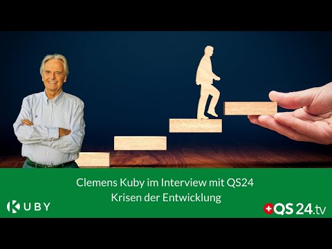 Clemens Kuby im Interview mit QS24 - Krisen der Entwicklung