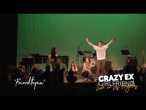 "Friendtopia" (CRAZY EX LIVE)