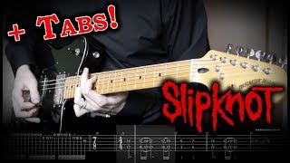 [How to Play] Slipknot - The Blister Exists (Guitar Tutorial w/Tabs)