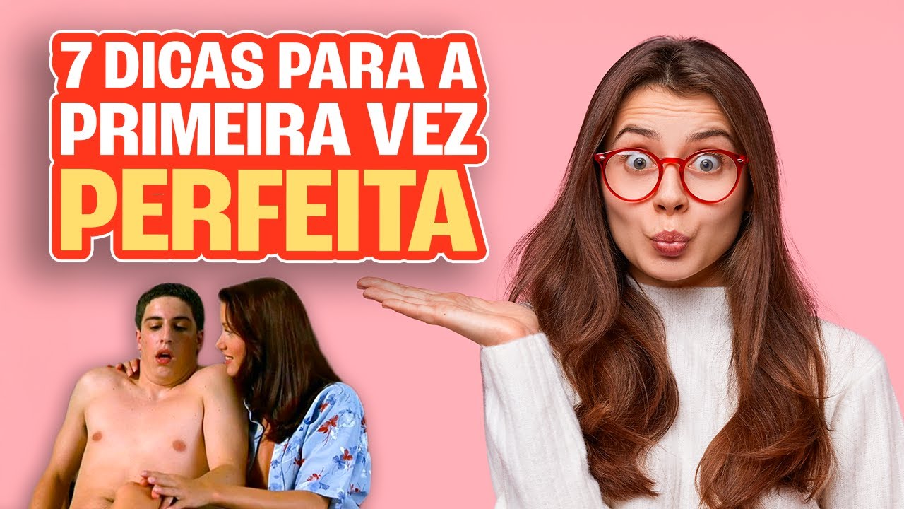 As verdades que não falam sobre a primeira vez!