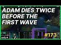 Adam dies twice before the first wave | Twitch Highlights