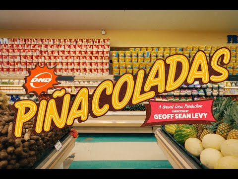 DND - Piña Coladas (Official Music Video)