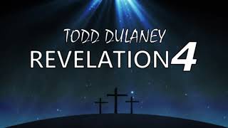 Todd Dulaney - "Revelation 4" | Lyrics Video