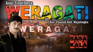 Download lagu Asal Usul Desa WERAGATI Kec Palasah Kab Majalengka mp3 Download lagu Asal Usul Desa WERAGATI Kec Palasah Kab Majalengka mp3