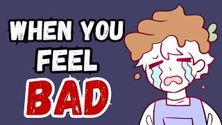If You Feel Like a Bad Person, Watch This