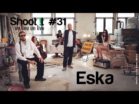 Eska - Artiste Ouvrier (Chantier Session) Shoot It #31