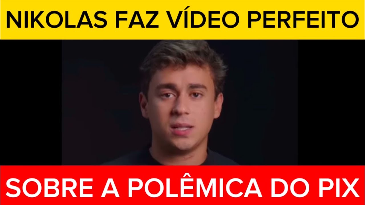 O VÍDEO QUE QUEBROU A INTERNET: Vídeo do Nikolas falando sobre o PIX