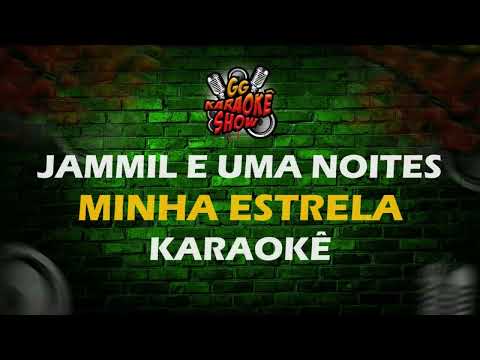 Minha estrela (ver. 2) - Jammil e uma noites