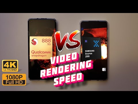Exynos 2100 vs Snapdragon 888   Full HD & 4K video rendering speeds!
