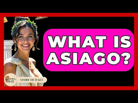 What Is Asiago? - Story Of Italy