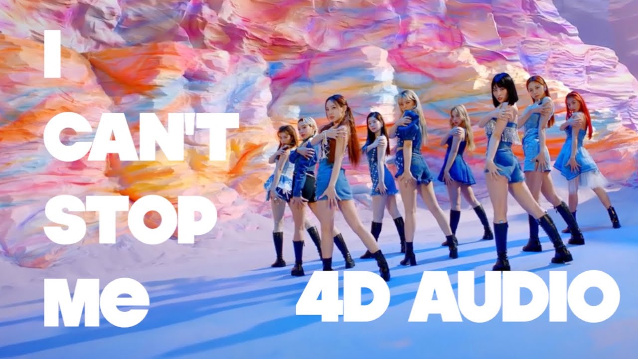 【高音質立体音響】I CAN'T STOP ME  TWICE