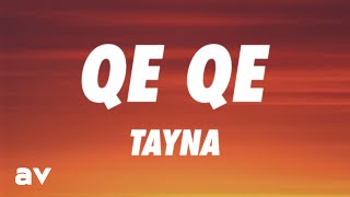 Tayna - QE QE (Lyrics)