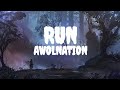 AWOLNATION ‐ Run [Lyrics]