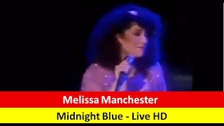 Melissa Manchester - Midnight Blue - Live HD