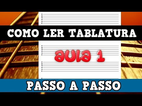 Aprenda como ler TABLATURA [AULA 1]  - Aula de violão para iniciantes