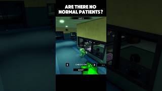 Are there no normal patients? #shorts