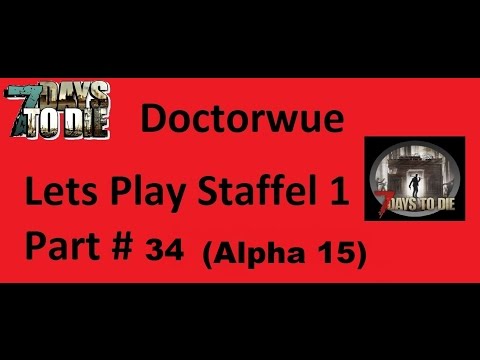 7 Days to Die / German / Deutsch / Staffel 1 / Part 34 Zombimassen