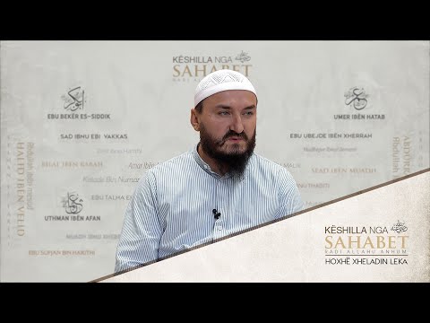 10. Vdekja e Ebu Dherrit dhe mrekullia profetike! - Hoxhë Mr. Xheladin Leka