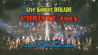 Download lagu Live Konser Chrisye DEKADE 2003 mp3 Download lagu Live Konser Chrisye DEKADE 2003 mp3