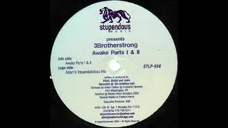 3 Brotherstrong – Awake Parts I & II