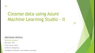 Cleansing Data Using Azure Machine Learning Studio - Part 2